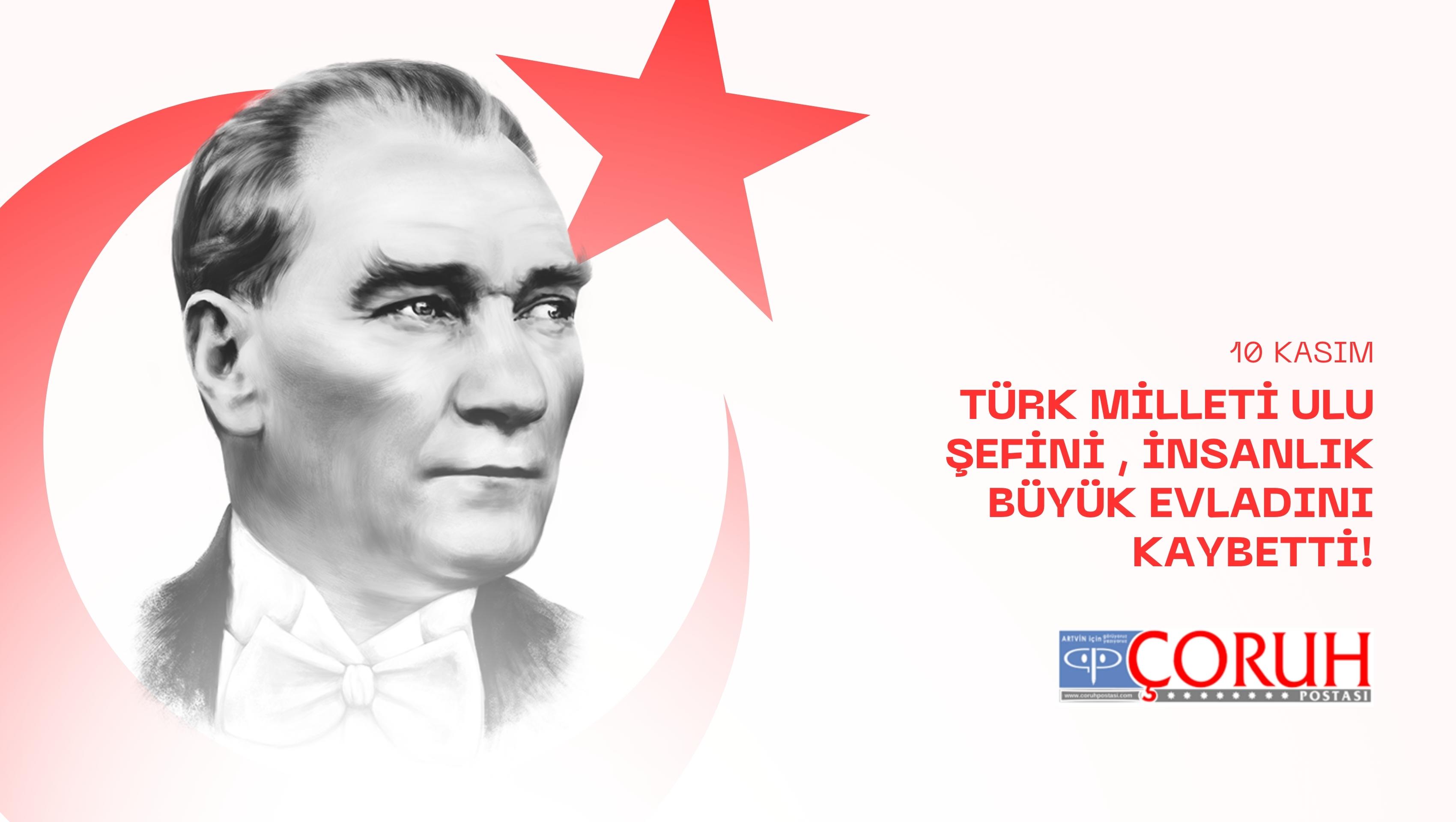 TÜRK MİLLETİ ULU ŞEFİNİ , İNSANLIK BÜYÜK EVLADINI KAYBETTİ!