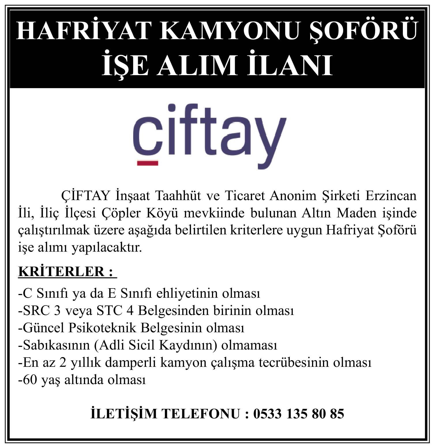Erzincan İliç İlçesi Çöpler Köyü Maden İşletmesine Kamyon Şoförü Alınacak