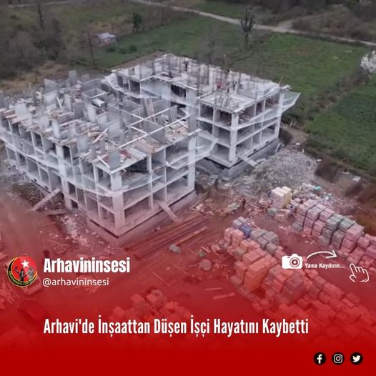 İNŞAATTAN DÜŞEN İŞÇİ YAŞAMINI YİTİRDİ