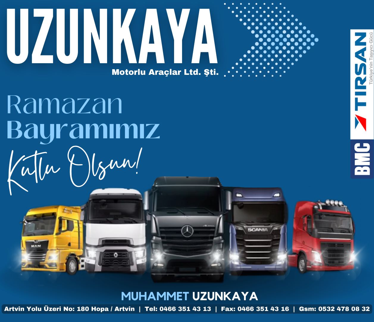 Hopa'da alanının önde gelen firmalarından Uzunkaya Motorlu Araçlar, Bayram Mesajı Yayımladı
