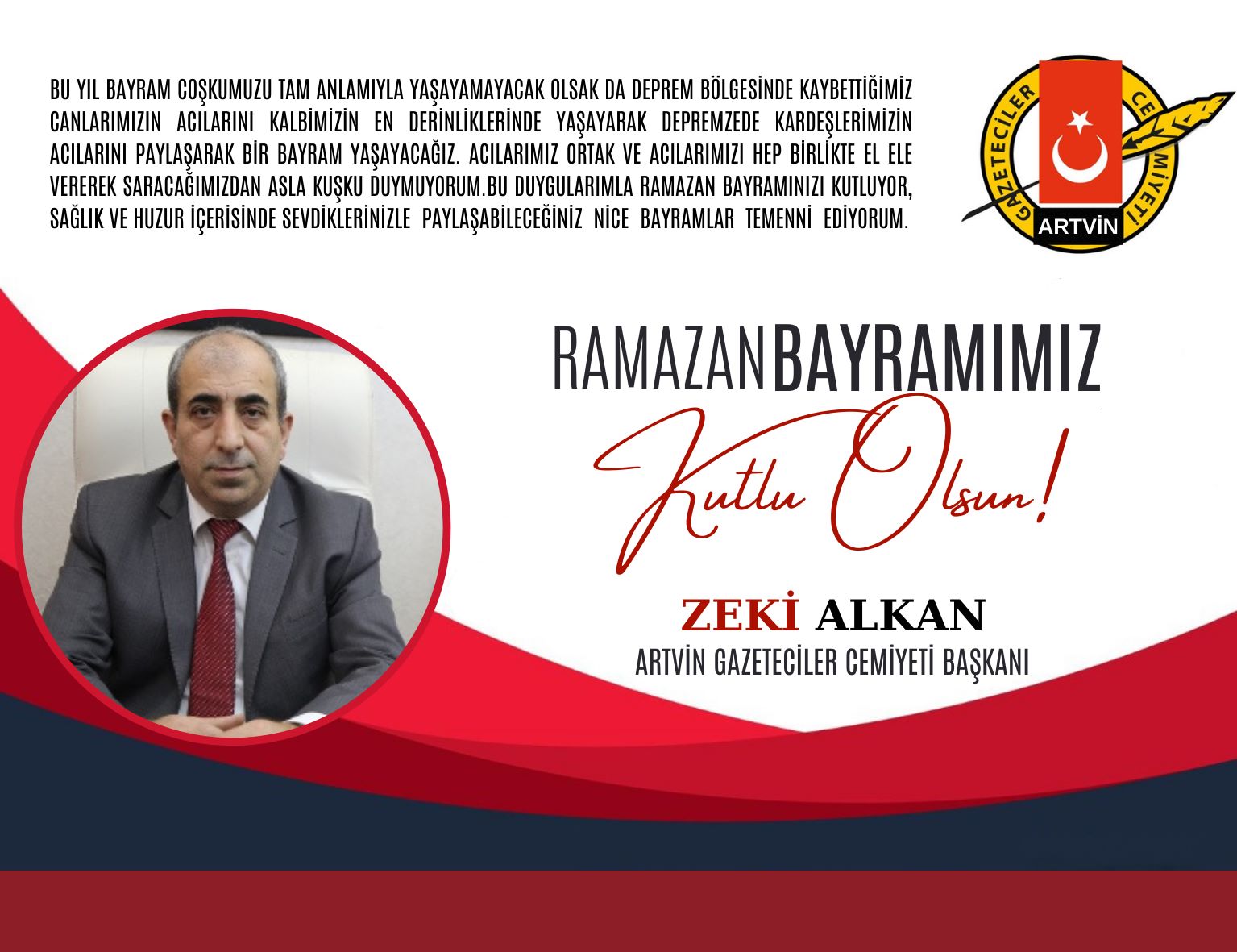 Artvin Gazeteciler Cemiyeti Başkanı Zeki Alkan, Ramazan Bayramı Mesajı Yayımladı