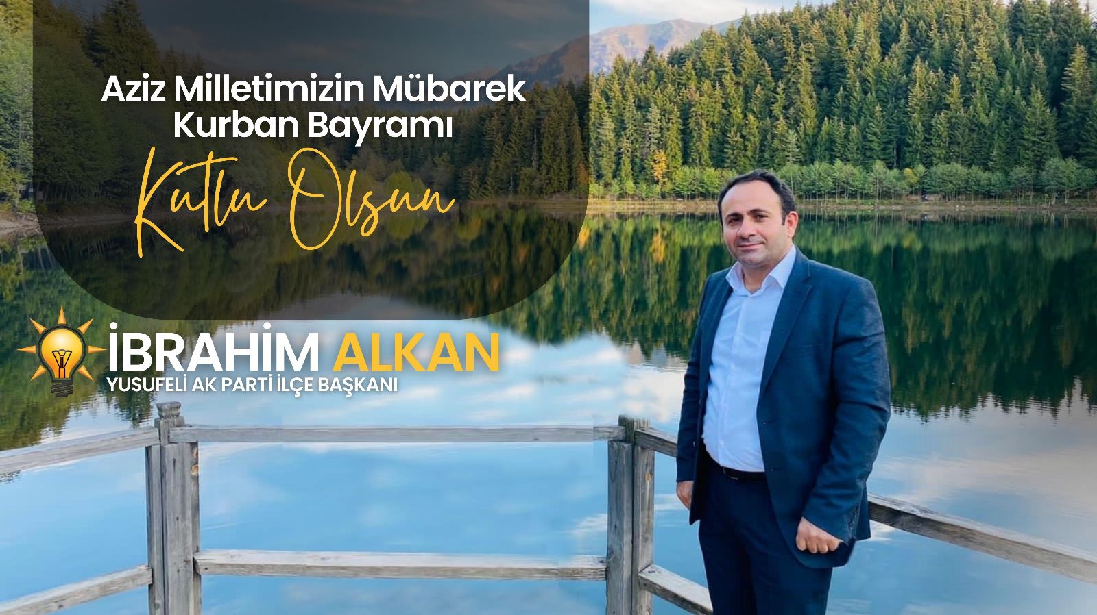 Yusufeli AK Parti İlçe Başkanı İbrahim Alkan, Kurban Bayramı Mesajı Yayımladı
