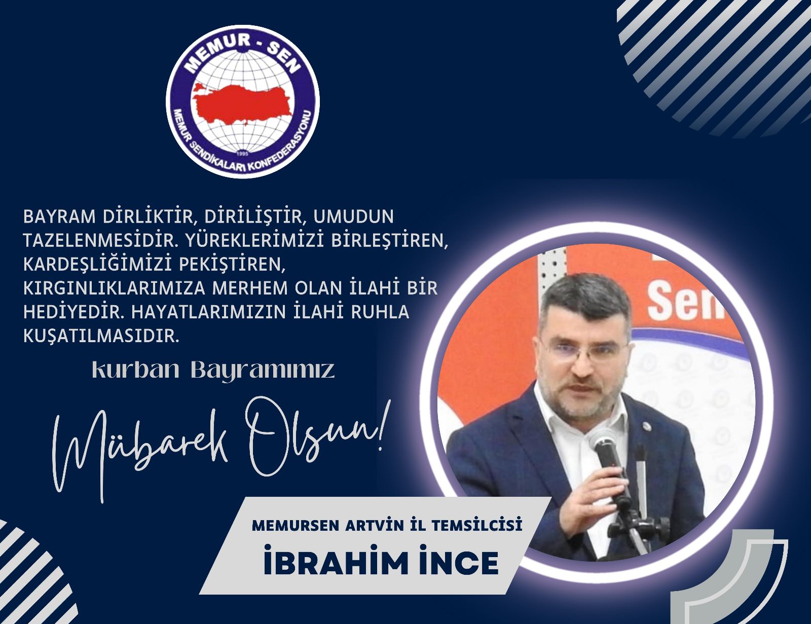 Memur Sen Artvin İl Temsilcisi İbrahim İnce, Kurban Bayramı Dolayısıyla Bir Mesaj Yayımladı
