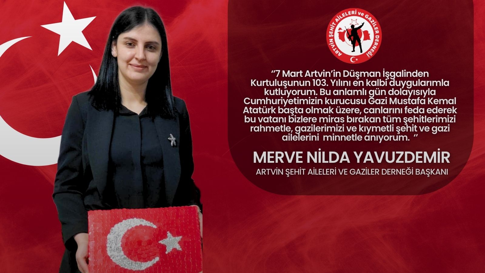 Artvin Şehit Aileleri ve Gaziler Derneği Başkanı Merve Nilda Yavuzdemir'den 7 Mart Mesajı