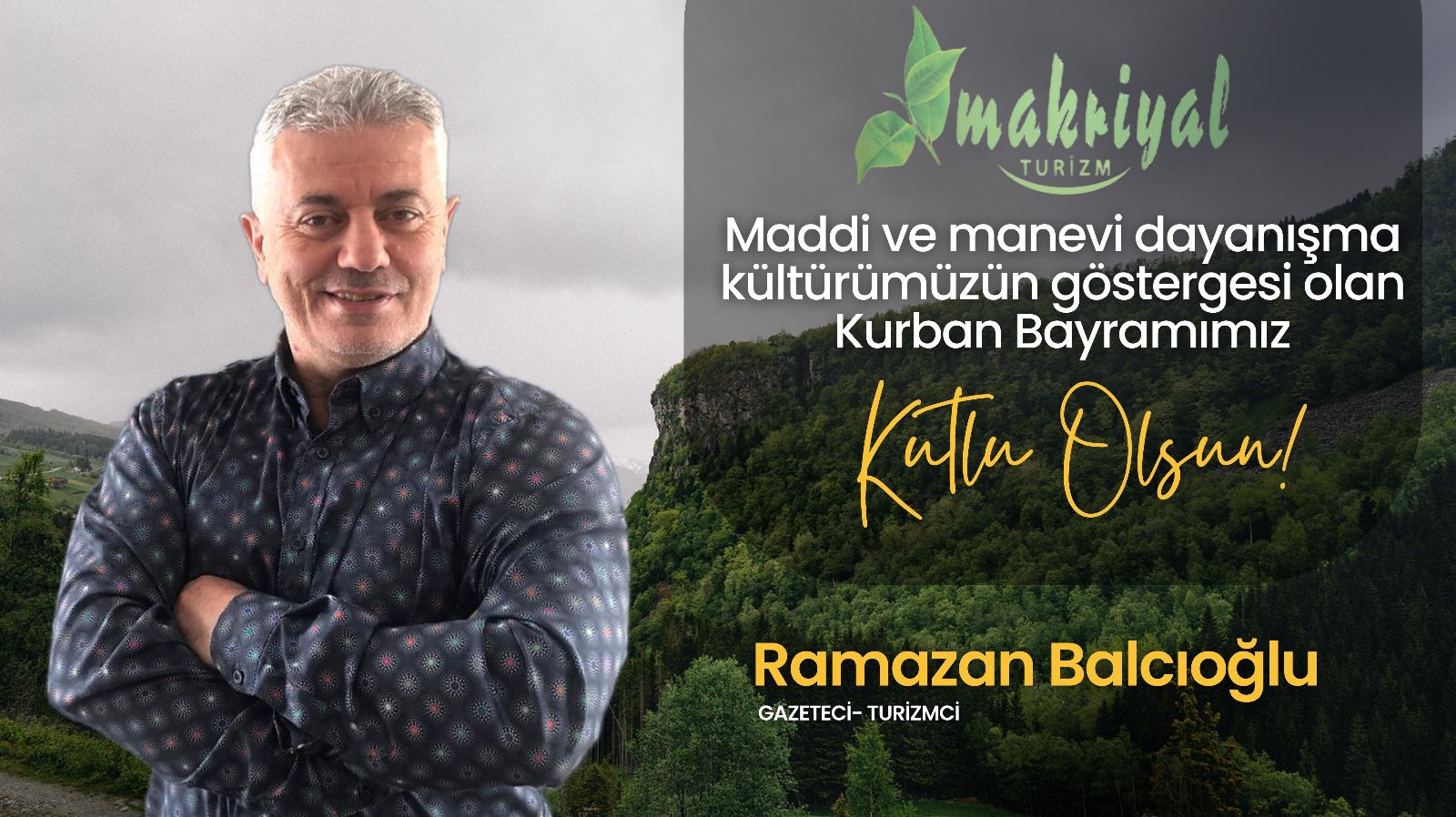 Gazeteci ve Turizmci Ramazan Balcıoğlu, Kurban Bayram Mesajı Yayımladı